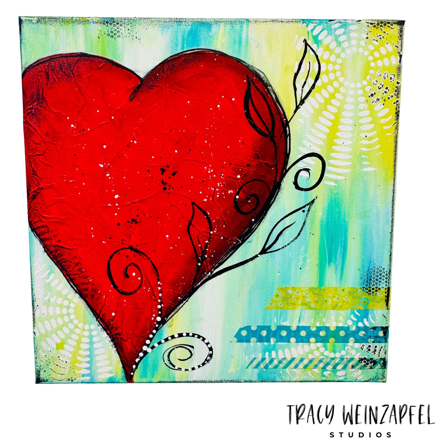 Heart of Whimsy- 12 X 12 Canvas Mixed Media – Tracy Weinzapfel