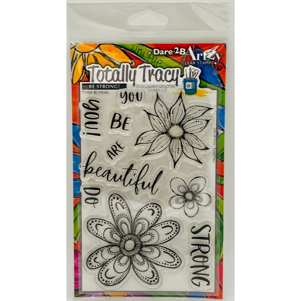 Totally Tracy Acrylic Stamps - Be Strong (TT23029)