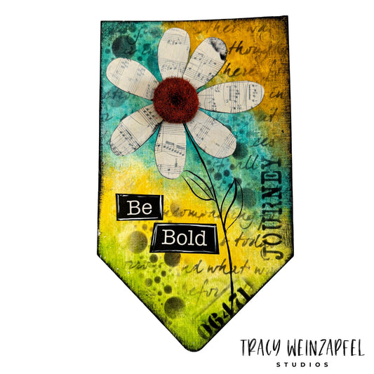 Be Bold - 12"X 8" Canva Art Panel