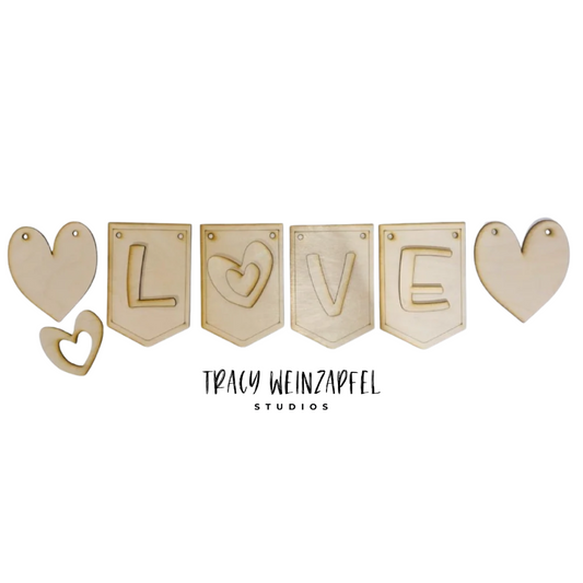 4" X 6" - 1/8" MDF LOVE Banner Set