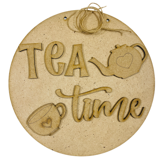 Tea Time Sign/Door Hanger  - Unfinished