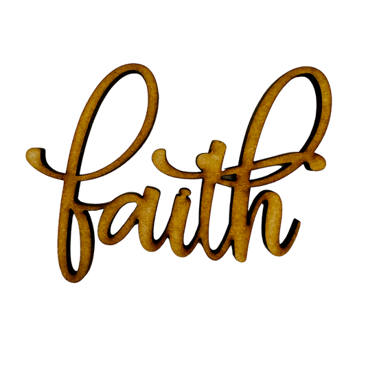 Faith - Laser Cut